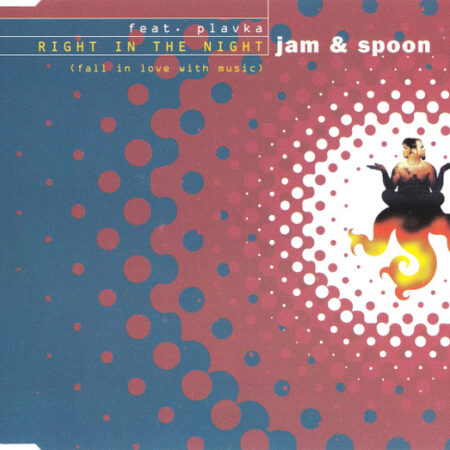 Jam & Spoon Feat. Plavka – Right In The Night (Fall In Love With Music) (2001)