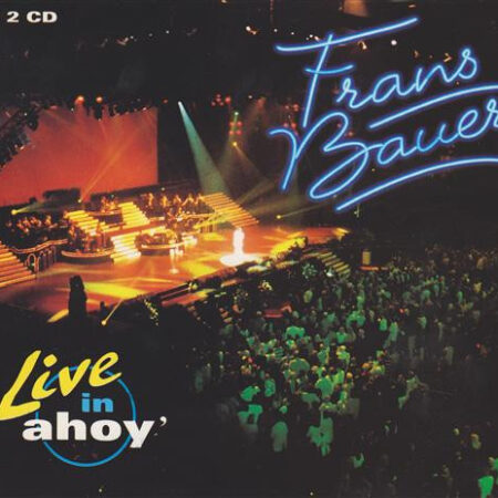 Frans Bauer ‎– Live In Ahoy' (2CD)