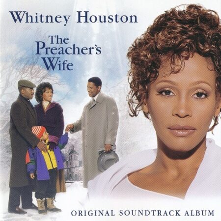 Whitney Houston – The Preacher's Wife (Original Soundtrack Album) (1996)