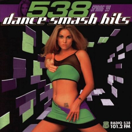 Various – 538 Dance Smash Hits - Spring '99 (1999)