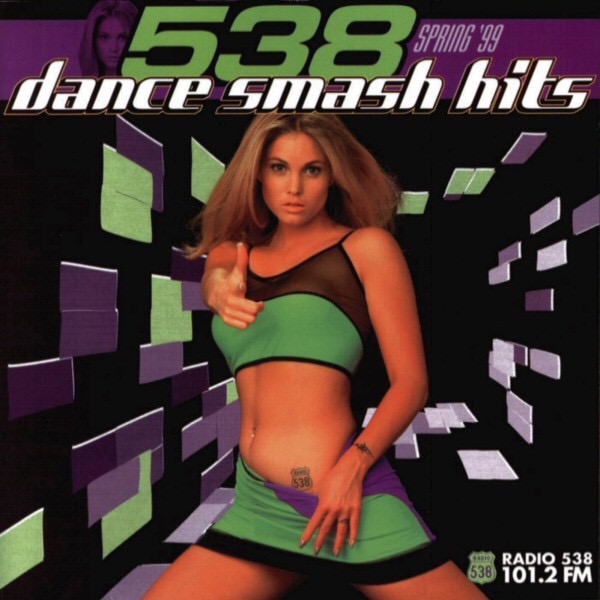Various – 538 Dance Smash Hits - Spring '99 (1999)