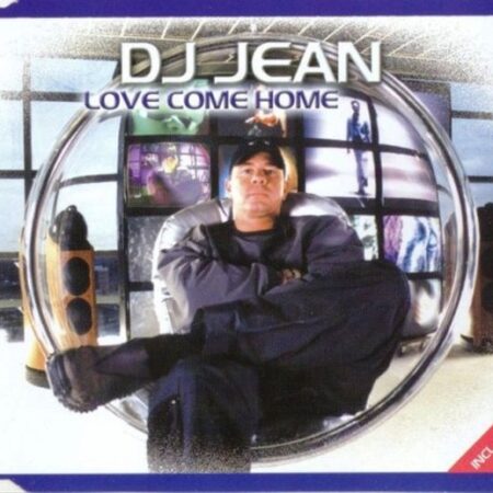 DJ Jean - Love Come Home (2000)