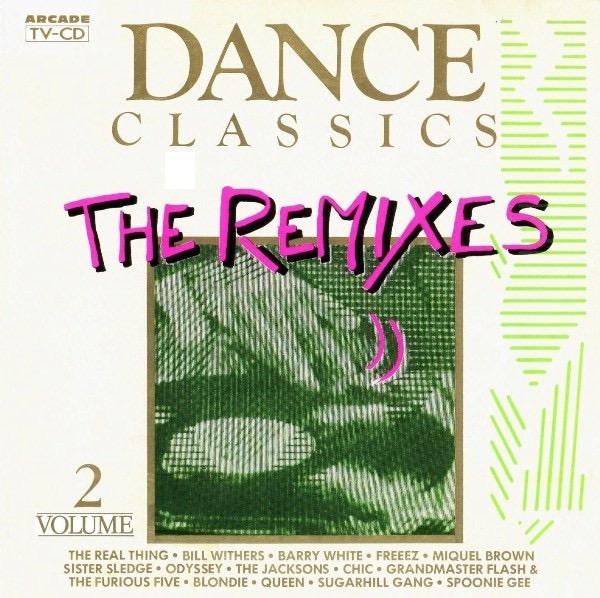 Various - Dance Classics The Remixes Volume 2